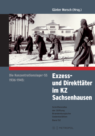 Cover of book: Die Konzentrationslager-SS 1936–1945: Exzess- und Direkttäter im KZ Sachsenhausen