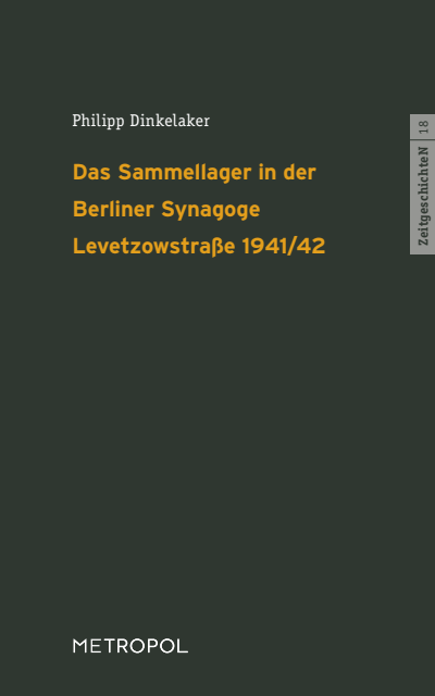 Cover des Buchs: Das Sammellager in der Berliner Synagoge Levetzowstraße 1941/42