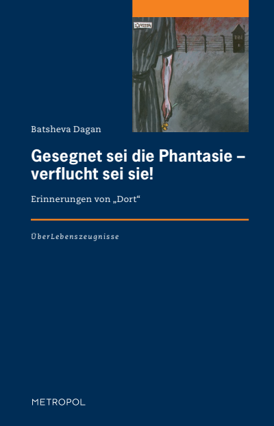 Cover of book: Gesegnet sei die Phantasie – verflucht sei sie!