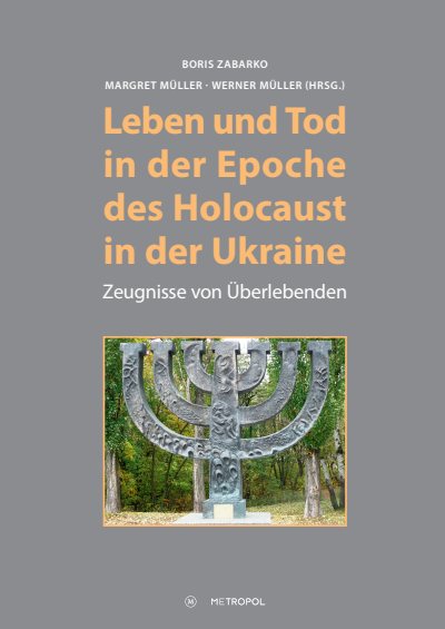 Cover of book: Leben und Tod in der Epoche des Holocaust in der Ukraine