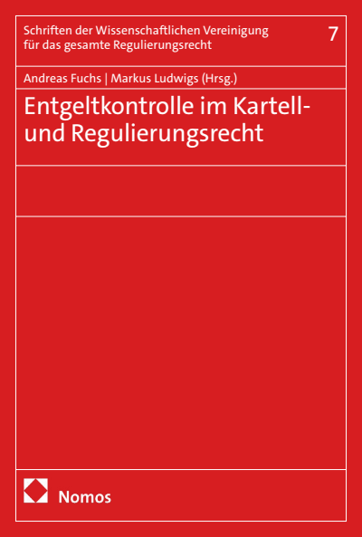 Cover of book: Entgeltkontrolle im Kartell- und Regulierungsrecht