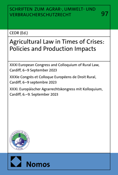 Cover of book: Agricultural Law in Times of Crises: Policies and Production Impacts