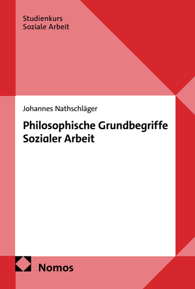Cover of book: Philosophische Grundbegriffe Sozialer Arbeit