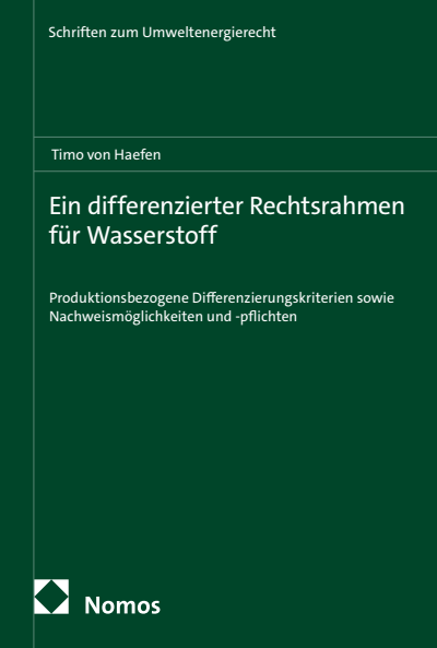 Cover des Buchs: Ein differenzierter Rechtsrahmen für Wasserstoff
