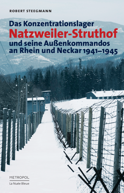 Cover of book: Das Konzentrationslager Natzweiler-Struthof und seine Außenkommandos an Rhein und Neckar 1941–1945