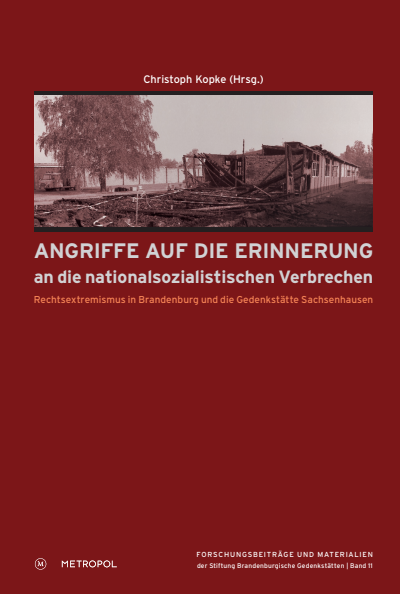 Cover of book: Angriffe auf die Erinnerung an die nationalsozialistischen Verbrechen