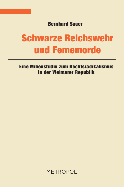 Cover of book: Schwarze Reichswehr und Fememorde