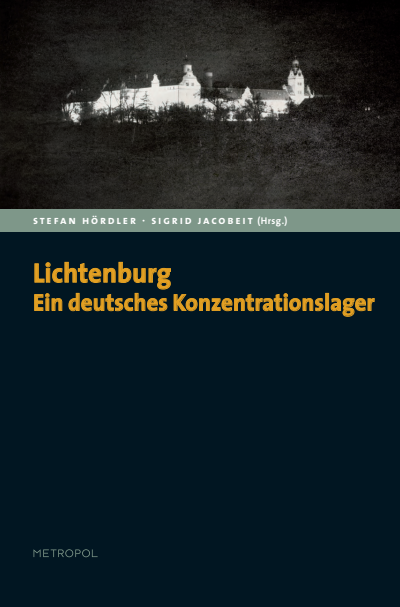 Cover of book: Lichtenburg. Ein deutsches Konzentrationslager