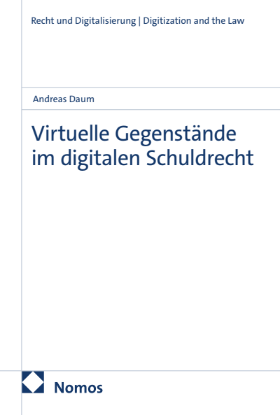 Cover of book: Virtuelle Gegenstände im digitalen Schuldrecht