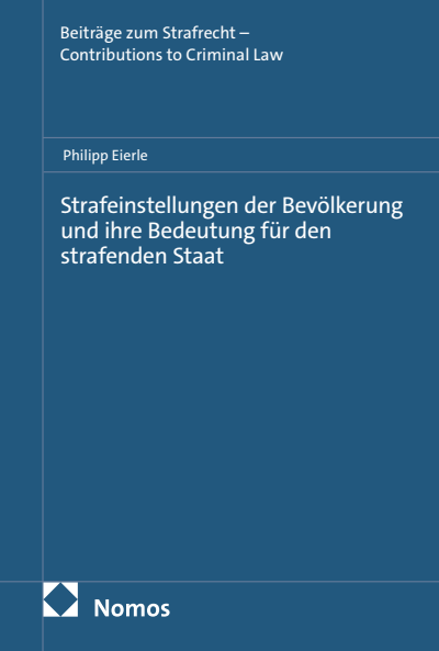 Cover des Buchs: Strafeinstellungen der Bevölkerung und ihre Bedeutung für den strafenden Staat
