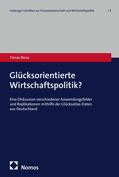 Cover des Buchs: Glücksorientierte Wirtschaftspolitik?