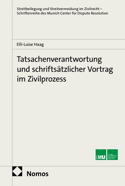Cover of book: Tatsachenverantwortung und schriftsätzlicher Vortrag im Zivilprozess
