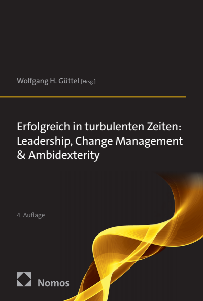 Cover of book: Erfolgreich in turbulenten Zeiten: Leadership, Change Management & Ambidexterity
