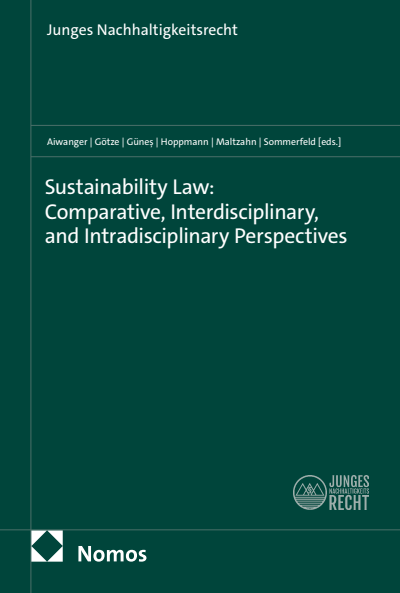 Cover of book: Sustainability Law: Comparative, Interdisciplinary, and Intradisciplinary Perspectives
