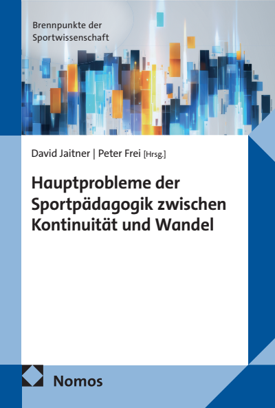 Cover of book: Hauptprobleme der Sportpädagogik zwischen Kontinuität und Wandel