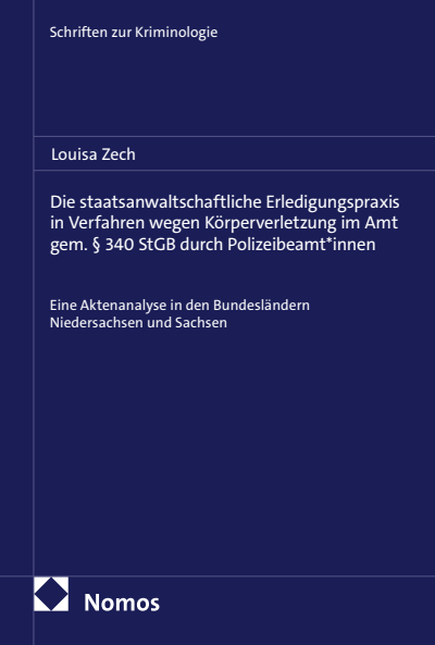 Cover des Buchs: Die staatsanwaltschaftliche Erledigungspraxis in Verfahren wegen Körperverletzung im Amt gem. § 340 StGB durch Polizeibeamt*innen