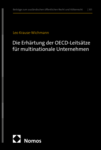 Cover of book: Die Erhärtung der OECD-Leitsätze für multinationale Unternehmen