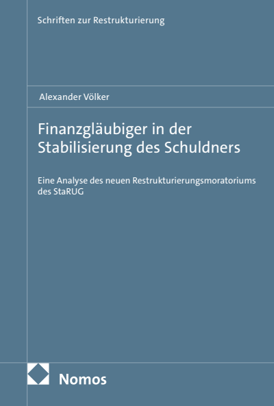 Cover des Buchs: Finanzgläubiger in der Stabilisierung des Schuldners