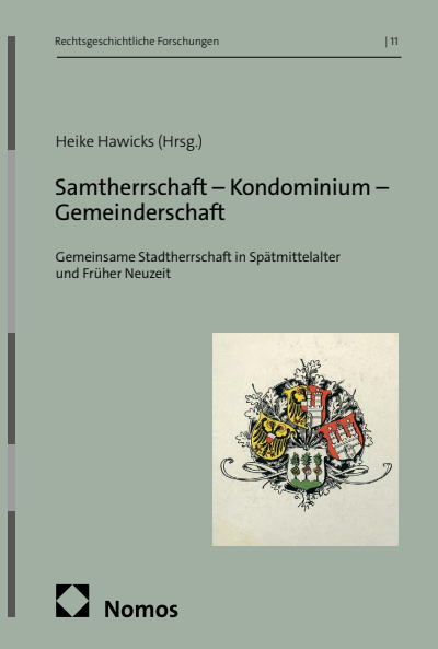 Cover of book: Samtherrschaft – Kondominium – Gemeinderschaft