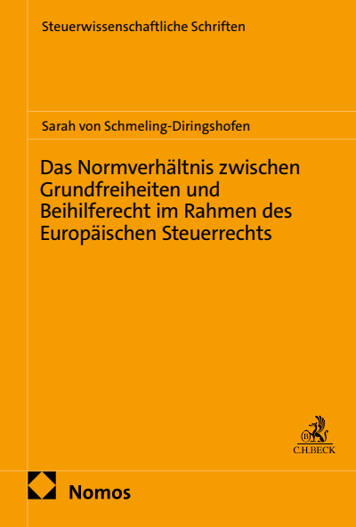 Cover des Buchs: Das Normverhältnis zwischen Grundfreiheiten und Beihilferecht im Rahmen des Europäischen Steuerrechts