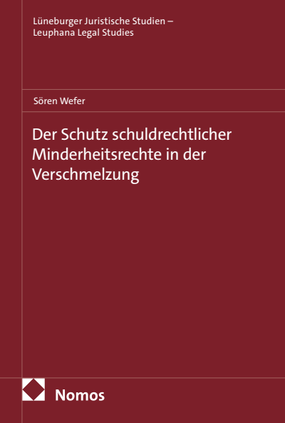 Cover des Buchs: Der Schutz schuldrechtlicher Minderheitsrechte in der Verschmelzung