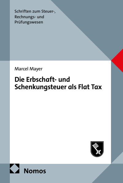 Cover des Buchs: Die Erbschaft- und Schenkungsteuer als Flat Tax