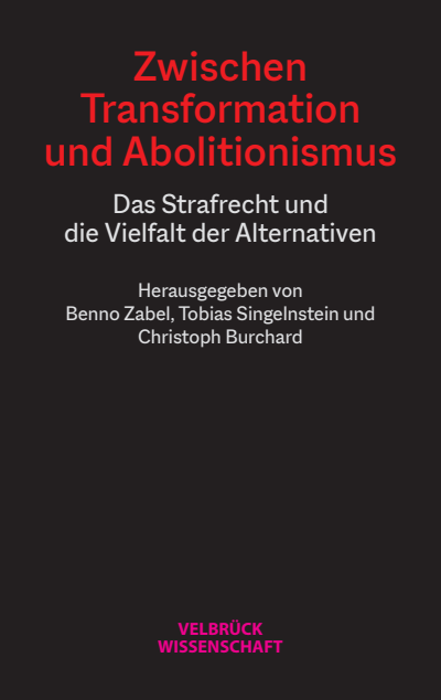 Cover of book: Zwischen Transformation und Abolitionismus