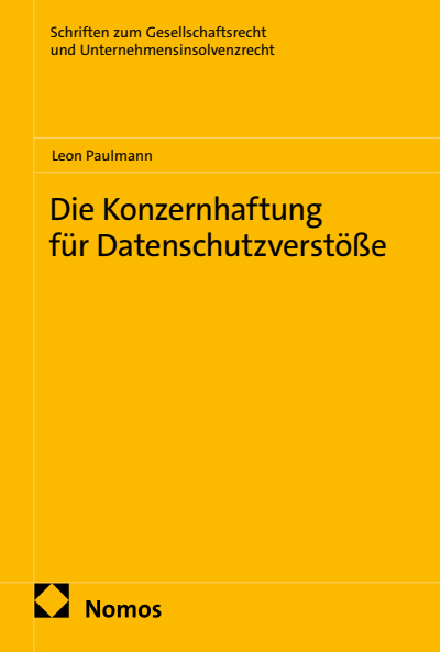 Cover of book: Die Konzernhaftung für Datenschutzverstöße