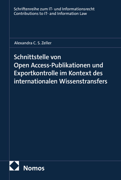 Cover des Buchs: Schnittstelle von Open Access-Publikationen und Exportkontrolle im Kontext des internationalen Wissenstransfers