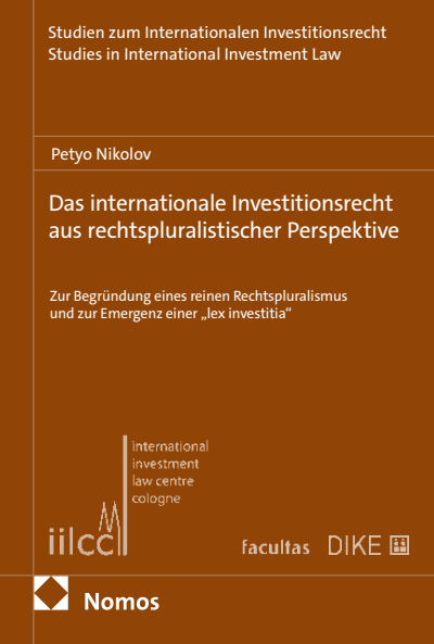 Cover des Buchs: Das internationale Investitionsrecht aus rechtspluralistischer Perspektive