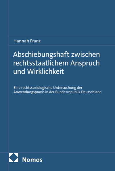 Cover des Buchs: Abschiebungshaft zwischen rechtsstaatlichem Anspruch und Wirklichkeit
