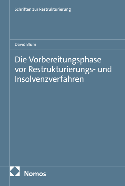 Cover des Buchs: Die Vorbereitungsphase vor Restrukturierungs- und Insolvenzverfahren