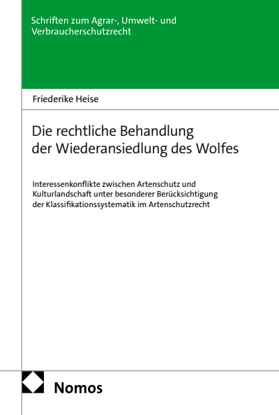 Cover of book: Die rechtliche Behandlung der Wiederansiedlung des Wolfes
