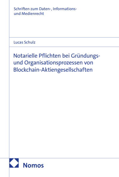 Cover des Buchs: Notarielle Pflichten bei Gründungs- und Organisationsprozessen von Blockchain-Aktiengesellschaften