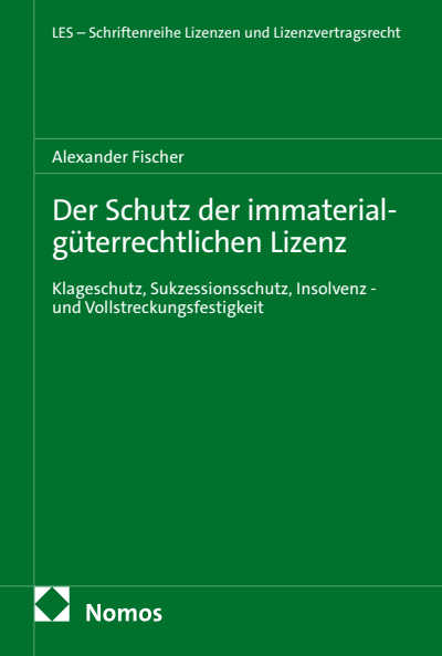 Cover of book: Der Schutz der immaterialgüterrechtlichen Lizenz
