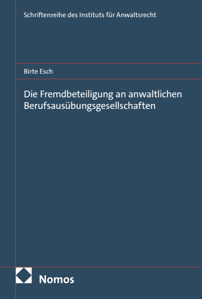 Cover des Buchs: Die Fremdbeteiligung an anwaltlichen Berufsausübungsgesellschaften