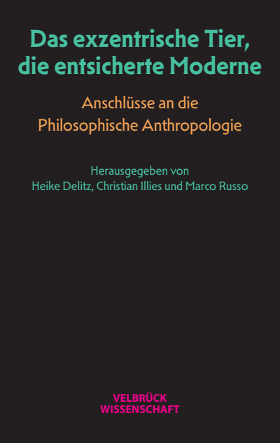 Cover of book: Das exzentrische Tier, die entsicherte Moderne