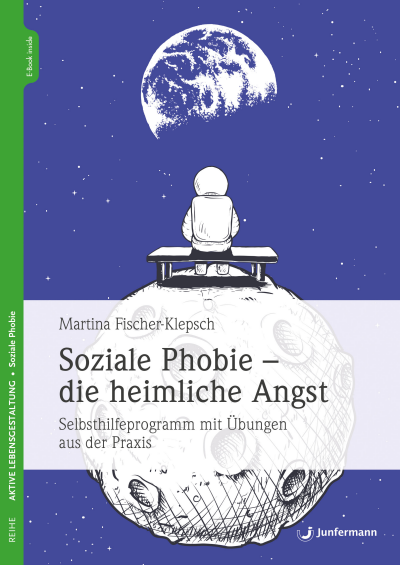 Cover des Buchs: Soziale Phobie - die heimliche Angst