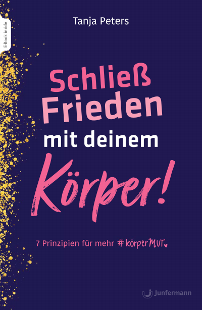 Cover of book: Schließ Frieden mit deinem Körper!