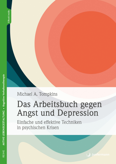 Cover of book: Das Arbeitsbuch gegen Angst und Depression