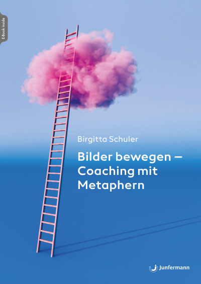 Cover des Buchs: Bilder bewegen - Coaching mit Metaphern