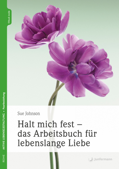 Cover des Buchs: Halt mich fest - das Arbeitsbuch für lebenslange Liebe