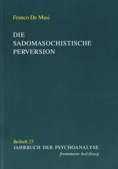 Cover of book: Die sadomasochistische Perversion