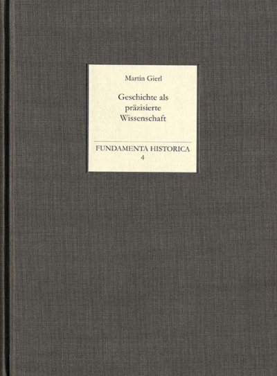 Cover of book: Geschichte als präzisierte Wissenschaft