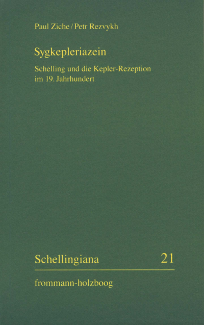 Cover of book: Sygkepleriazein - Schelling und die Kepler-Rezeption im 19. Jahrhundert