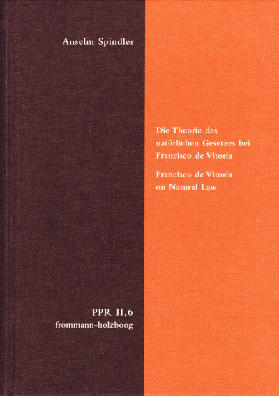 Cover des Buchs: Die Theorie des natürlichen Gesetzes bei Francisco de Vitoria. Francisco de Vitoria on Natural Law