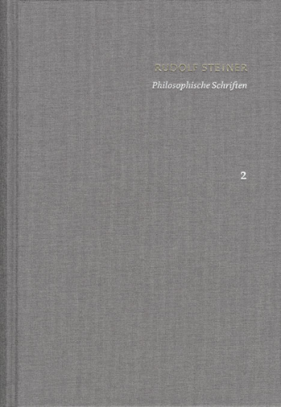 Cover of book: Rudolf Steiner: Schriften. Kritische Ausgabe / Band 2: Philosophische Schriften
