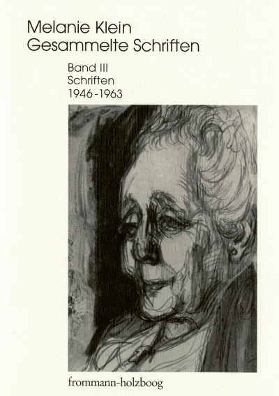 Cover of book: Melanie Klein: Gesammelte Schriften / Band III: Schriften 1946–1963