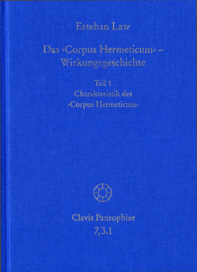 Cover of book: Das ›Corpus Hermeticum‹ – Wirkungsgeschichte: Charakteristik des ›Corpus Hermeticum‹