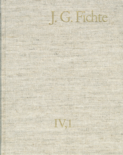 Cover des Buchs: Johann Gottlieb Fichte: Gesamtausgabe / Reihe IV: Kollegnachschriften. Band 1: Kollegnachschriften 1796–1798
